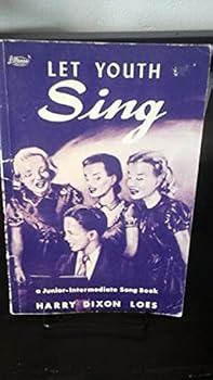 Let Youth Sing: A Junior-Intermediate Hymnal