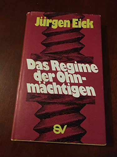 Das Regime der Ohnma¨chtigen (German Edition) [German] 3797302924 Book Cover