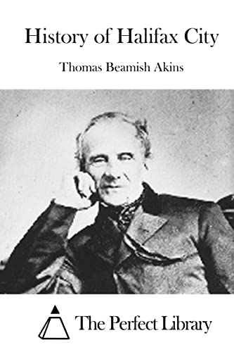 History of Halifax City (Perfect Library)