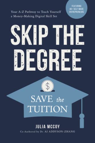 Skip the Degree, Save the Tuition: Your A-Z Pathway to Teach Your...