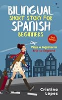 Viaje a Inglaterra: Bilingual Spanish short story for Beginners with English 1919627359 Book Cover