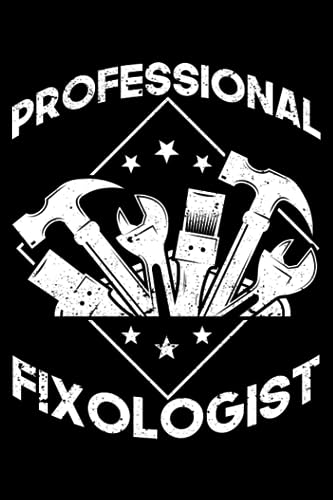 Professional Fixologist Funny Handyman Carpenter Tools DIY: Home Improvement Gifts Handyman Diy House | Dot Grid Journal, Notebook or Organizer | ... book, Scheduler, Task Checklist | 6x9 Inches image 2
