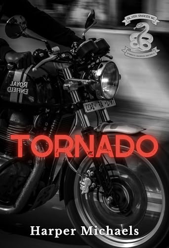 Tornado: A Second Chance MC Romance (Silver Snakes MC Book 1)