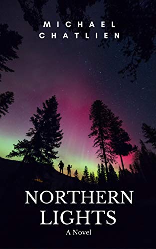 Northern Lights by [Michael Chatlien]