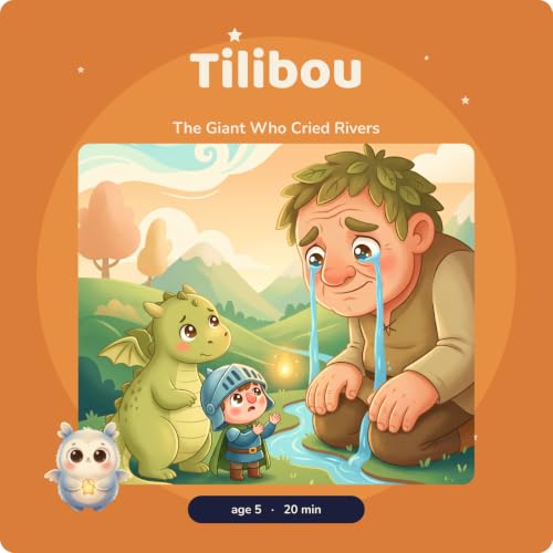 L&eacute;o &middot; The Giant Who Cried Rivers &middot; knights, dragons and imagination &middot; bedtime story &middot; calm story to fall asleep &middot; podcast for kids