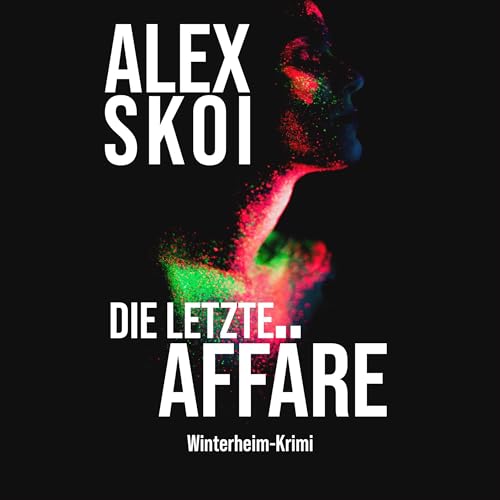 Page de couverture de Die letzte Aff&auml;re Winterheim-Krimi