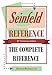 Produktbild Seinfeld Reference: The Complete Encyclopedia: 30th Anniversary Edition