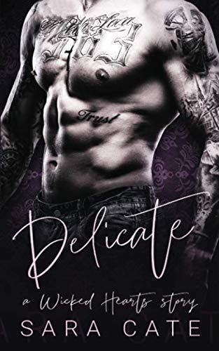 Delicate: Wicked Hearts MC Romance 1676755624 Book Cover