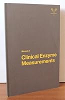 Manual of Clinical Enzyme Measurements B000IRFQDQ Book Cover