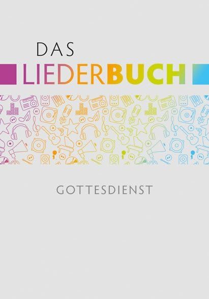 Das Liederbuch Gottesdienst livre de chants pour animer la messe et les offices du dimanche