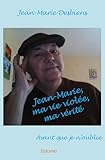 marie violaine berteretche  Jean-Marie, ma vie violée, ma véritéAvant que je n’oublie