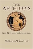 The <i>Aethiopis</i>: Neo-Neoanalysis Reanalyzed (Hellenic Studies Series)
