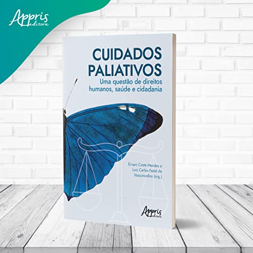 Cuidados paliativos: uma questão de direitos humanos, saúde e cidadania