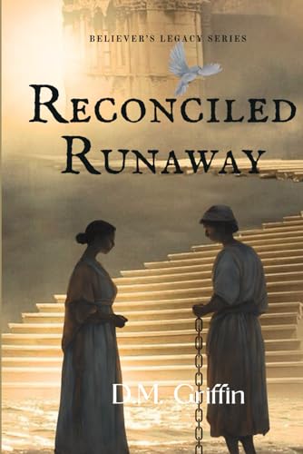 Reconciled Runaway (Believer's Legacy)
