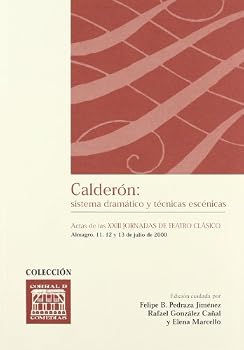 Calderón: sistema dramático y técnicas escénicas (CORRAL DE COMEDIAS)