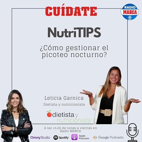 NutriTips con Leticia Garnica: ¿Cómo gestionar el picoteo nocturno?