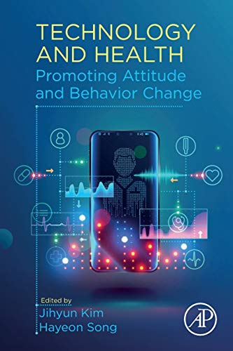 Technology and Health: Promoting Attitude and Behavior Change