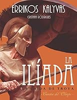 La Il?ada : La Ca?da de Troya 1675740550 Book Cover