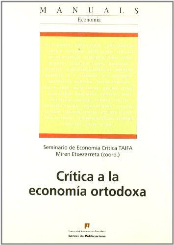 Crítica a la economía ortodoxa: 40 (Manuals de la UAB)