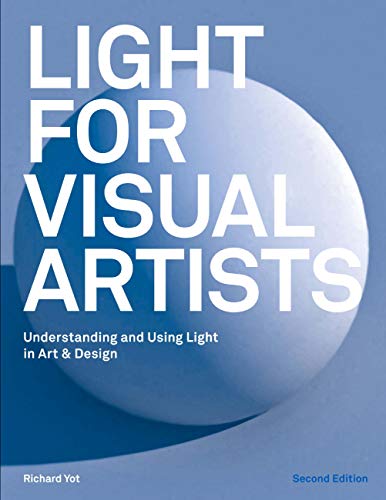  Light for Visual Artists: Understanding & Using Light in Art & Design (English Edition)