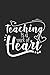 Produktbild Teaching Is A Work Of Heart: A5 Punktiertes  Notebook  Notizbuch  Taschenbuch  Journal  Tagebuch - Ein lustiges Geschenk für Freunde oder die Familie und die Besten Lehrerin und Lehrer Der Welt