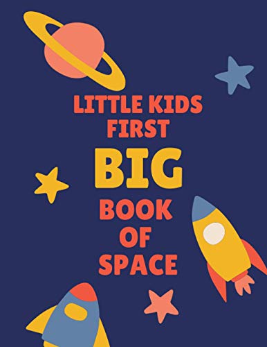 Little Kids First Big Book Of Space