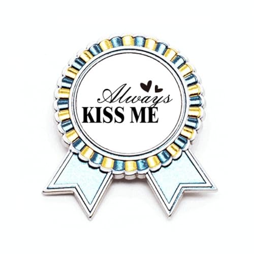 Broche Art Déco Always Kiss Me en métal - Médaille de prix de qualité supérieure M