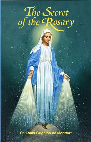 The Secret of the Rosary Grignion de Montfort, St Louis