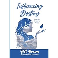 Influencing Destiny
