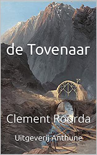 de Tovenaar: 1e deel, liefde (Dutch Edition)