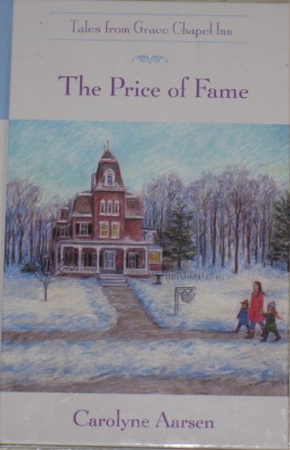 Tales from Grace Chapel Inn; the Price of Fame B0026WQK8Q Book Cover