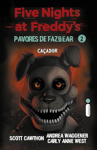 Caçador: (Five Nights at Freddy’s: Pavores de Fazbear): 2