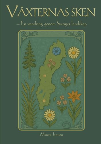 Växternas sken: – En vandring genom Sveriges landskap