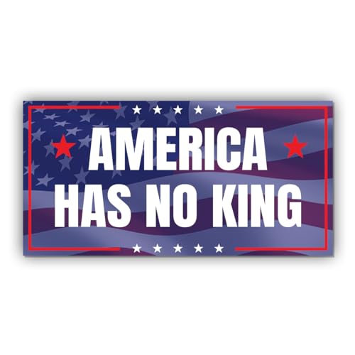 Magnetic Sticker America Has No King Magnet Anti Funny Leftist Feminist Social Justice Human Rights US Flag for Bumper, Refrigerator, Cruise Door, Car, Truck 7.5x3.75in