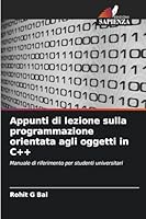 Appunti di lezione sulla programmazione orientata agli oggetti in C++ (Italian Edition) 620249834X Book Cover