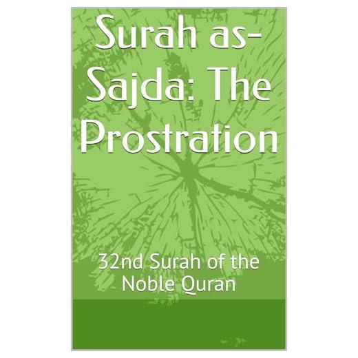 Surah as-Sajda: Understanding Prostration in Quran