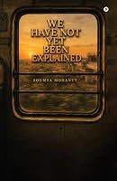 We have not Yet been explained B0HCDNCYMS Book Cover