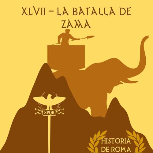 047 - La batalla de Zama