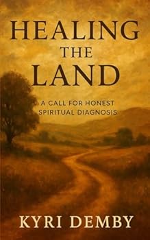 Paperback Healing the Land: A Call for Honest Spiritual Diagnosis Book