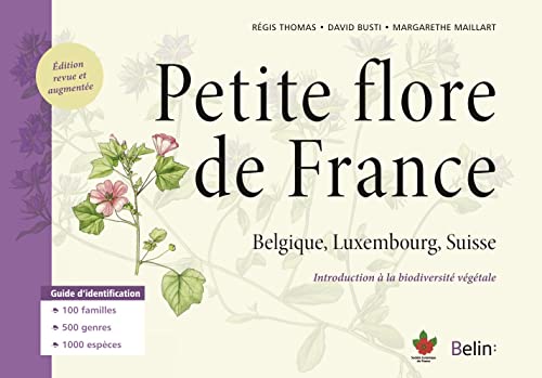 Petite flore de France: Belgique, Luxembourg, Suisse