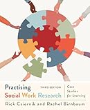Practising Social Work Research: Case Studies for Learning, Third Edition