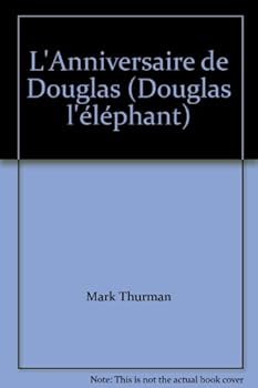 Paperback L'Anniversaire de Douglas (Douglas l'éléphant) Book