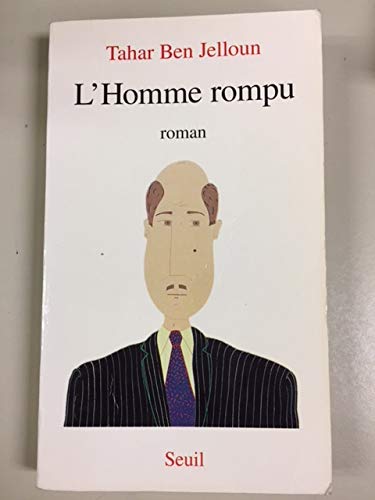 Homme Rompu (l') [French] 2020218801 Book Cover