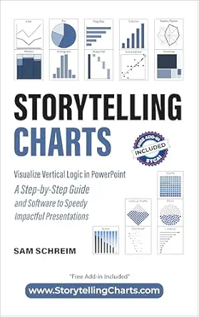 Storytelling Charts: Visualize Vertical Logic in PowerPoint: A St...