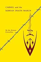 Carmel and the Korean Death March 0982971702 Book Cover