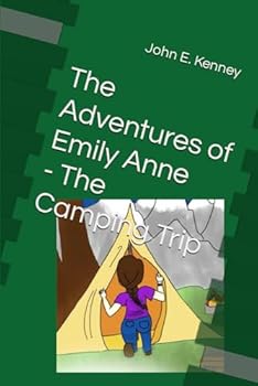 Paperback The Adventures of Emily Anne: The Camping Trip Book