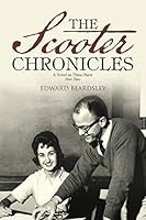 The Scooter Chronicles: A Novel in Three Parts / Part Two 1491770457 Book Cover