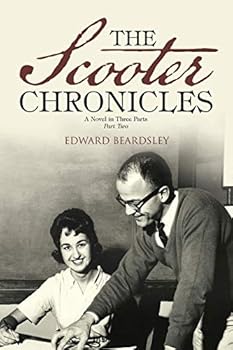 Paperback The Scooter Chronicles: A Novel in Three Parts / Part Two Book