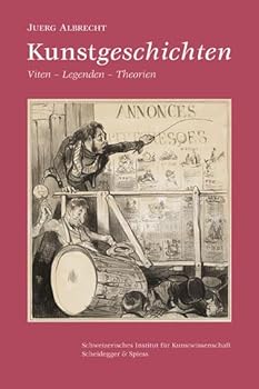 Paperback Kunstgeschichten: Viten - Legenden - Theorien Book