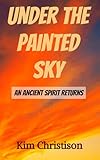 Under the Painted Sky